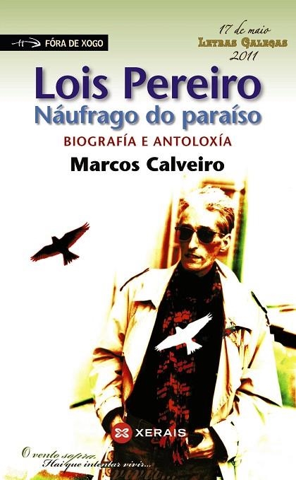 LOIS PEREIRO. NÁUFRAGO DO PARAÍSO. | 9788499142043 | CALVEIRO, MARCOS