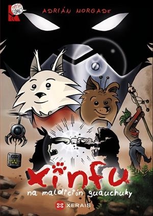 XINFU NA MALDICIÓN GUAUCHUKY | 9788491212812 | MORGADE, ADRIÁN