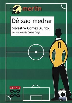 DÉIXAO MEDRAR | 9788483026199 | GÓMEZ XURXO, SILVESTRE
