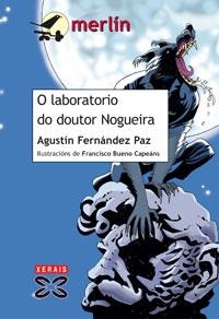 O LABORATORIO DO DOUTOR NOGUEIRA | 9788497825030 | FERNÁNDEZ PAZ, AGUSTÍN