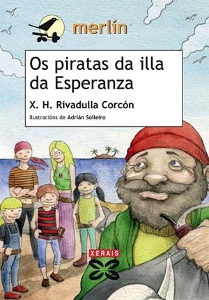 OS PIRATAS DA ILLA DA ESPERANZA | 9788497827287 | RIVADULLA CORCÓN, X. H.