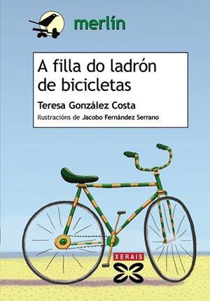 A FILLA DO LADRÓN DE BICICLETAS | 9788499142203 | GONZÁLEZ COSTA, TERESA