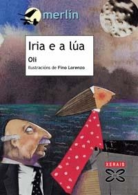 IRIA E A LÚA | 9788483029350 | OLI