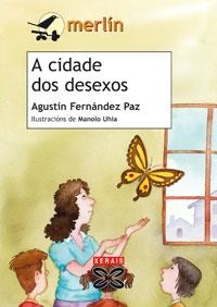 A CIDADE DOS DESEXOS | 9788497823036 | FERNÁNDEZ PAZ, AGUSTÍN