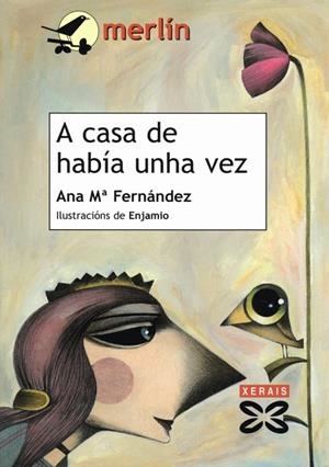 A CASA DE HABÍA UNHA VEZ | 9788497828970 | FERNÁNDEZ, ANA MARÍA