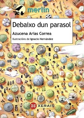 DEBAIXO DUN PARASOL | 9788491211921 | ARIAS CORREA, AZUCENA