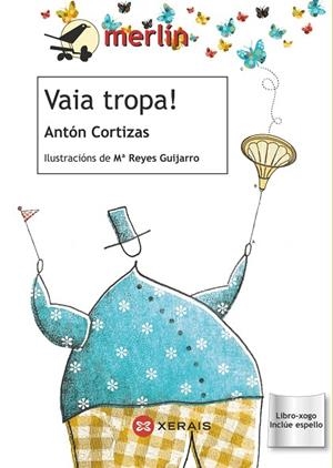 VAIA TROPA! | 9788499142999 | CORTIZAS, ANTÓN