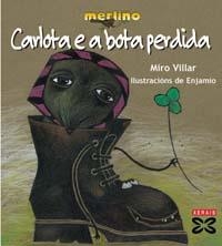 CARLOTA E A BOTA PERDIDA | 9788483028605 | VILLAR, MIRO