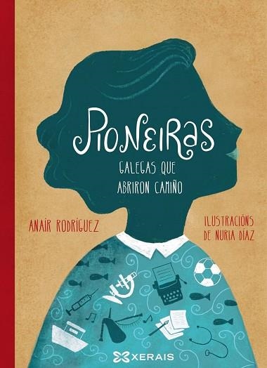 PIONEIRAS | 9788491213109 | RODRÍGUEZ RODRÍGUEZ, ANAÍR