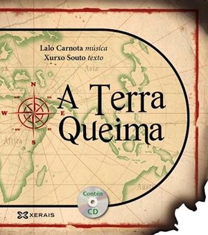 A TERRA QUEIMA | 9788499145600 | CARNOTA, LALO;SOUTO, XURXO