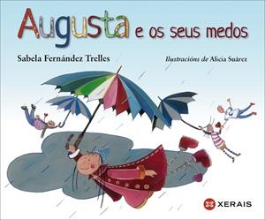 AUGUSTA E OS SEUS MEDOS | 9788499147833 | FERNÁNDEZ TRELLES, SABELA