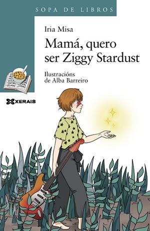 MAMÁ, QUERO SER ZIGGY STARDUST | 9788491214151 | MISA, IRIA