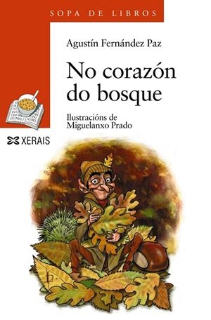 NO CORAZÓN DO BOSQUE | 9788483027493 | FERNÁNDEZ PAZ, AGUSTÍN