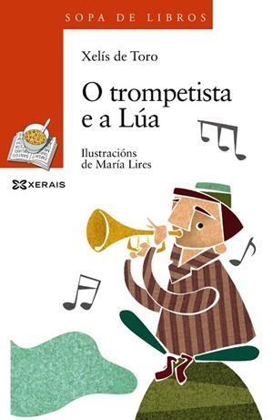 O TROMPETISTA E A LÚA | 9788499148489 | DE TORO, XELÍS