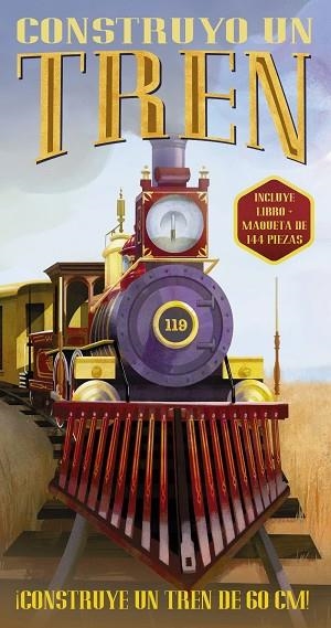 CONSTRUYO UN TREN | 9788417273385 | LAROUSSE EDITORIAL