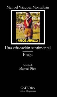 UNA EDUCACIÓN SENTIMENTAL; PRAGA | 9788437618999 | MANUEL VÁZQUEZ MONTALBÁN