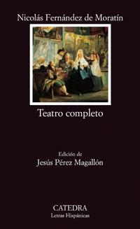 TEATRO COMPLETO | 9788437623795 | NICOLÁS FERNÁNDEZ DE MORATÍN