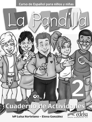 PANDILLA 2 - LIBRO DE EJERCICIOS | 9788477119401 | GONZÁLEZ HORTELANO, ELENA;HORTELANO ORTEGA, MARÍA LUISA