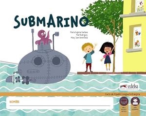SUBMARINO LIBRO DEL ALUMNO | 9788490811009 | SANTANA ROLLÁN, Mª EUGENIA;HANTZ GREENFIELD, MARY JANE;RODRÍGUEZ, MARÍA DEL MAR