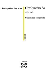 O VOLUNTARIADO SOCIAL | 9788483026571 | GONZÁLEZ AVIÓN, SANTIAGO