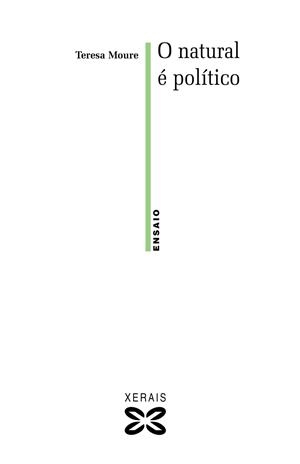 O NATURAL É POLÍTICO | 9788497829106 | MOURE, TERESA