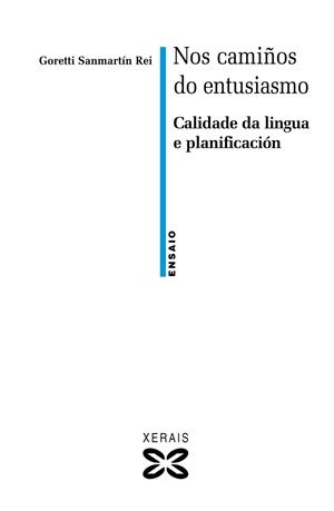 NOS CAMIÑOS DO ENTUSIASMO | 9788497829496 | SANMARTÍN REI, GORETTI