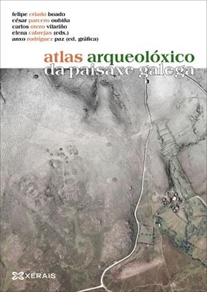 ATLAS ARQUEOLÓXICO DA PAISAXE GALEGA | 9788491210481