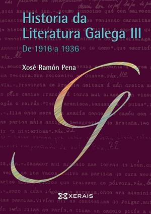 HISTORIA DA LITERATURA GALEGA III | 9788491211075 | PENA, XOSÉ RAMÓN