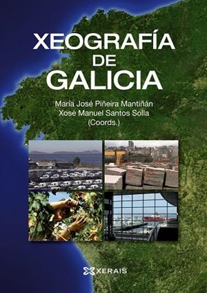 XEOGRAFÍA DE GALICIA | 9788499143064 | PIÑEIRA MANTIÑÁN, MARÍA JOSÉ;SANTOS SOLLA, XOSÉ MANUEL