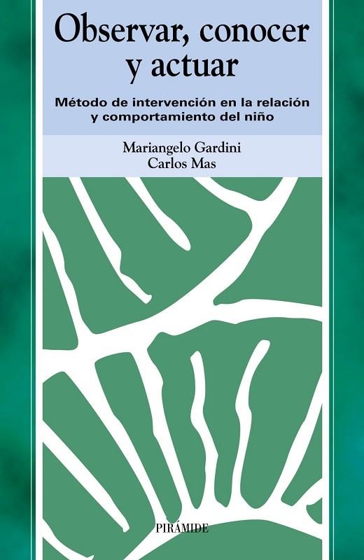 OBSERVAR, CONOCER Y ACTUAR | 9788436815948 | GARDINI, MARIANGELO;MAS PÉREZ, CARLOS