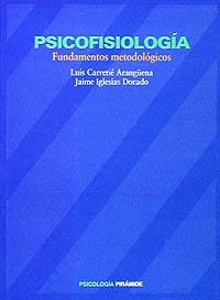 PSICOFISIOLOGÍA | 9788436808773 | CARRETIÉ ARANGÜENA, LUIS;IGLESIAS DORADO, JAIME