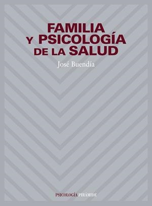 FAMILIA Y PSICOLOGÍA DE LA SALUD | 9788436812886 | BUENDÍA VIDAL, JOSÉ R.