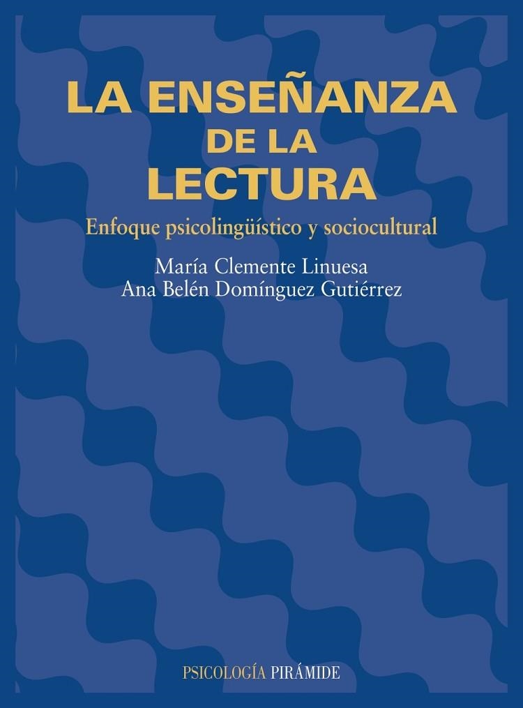 LA ENSEÑANZA DE LA LECTURA | 9788436813067 | CLEMENTE LINUESA, MARÍA;DOMÍNGUEZ GUTIÉRREZ, ANA BELÉN