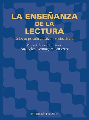 LA ENSEÑANZA DE LA LECTURA | 9788436813067 | CLEMENTE LINUESA, MARÍA;DOMÍNGUEZ GUTIÉRREZ, ANA BELÉN