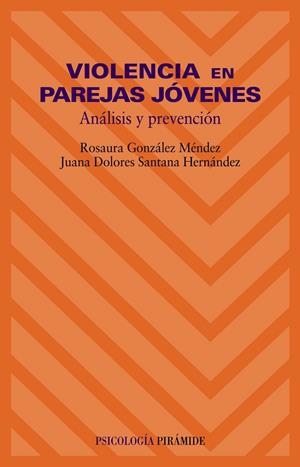 VIOLENCIA EN PAREJAS JÓVENES | 9788436816150 | GONZÁLEZ MÉNDEZ, ROSAURA;SANTANA HERNÁNDEZ, JUANA DOLORES