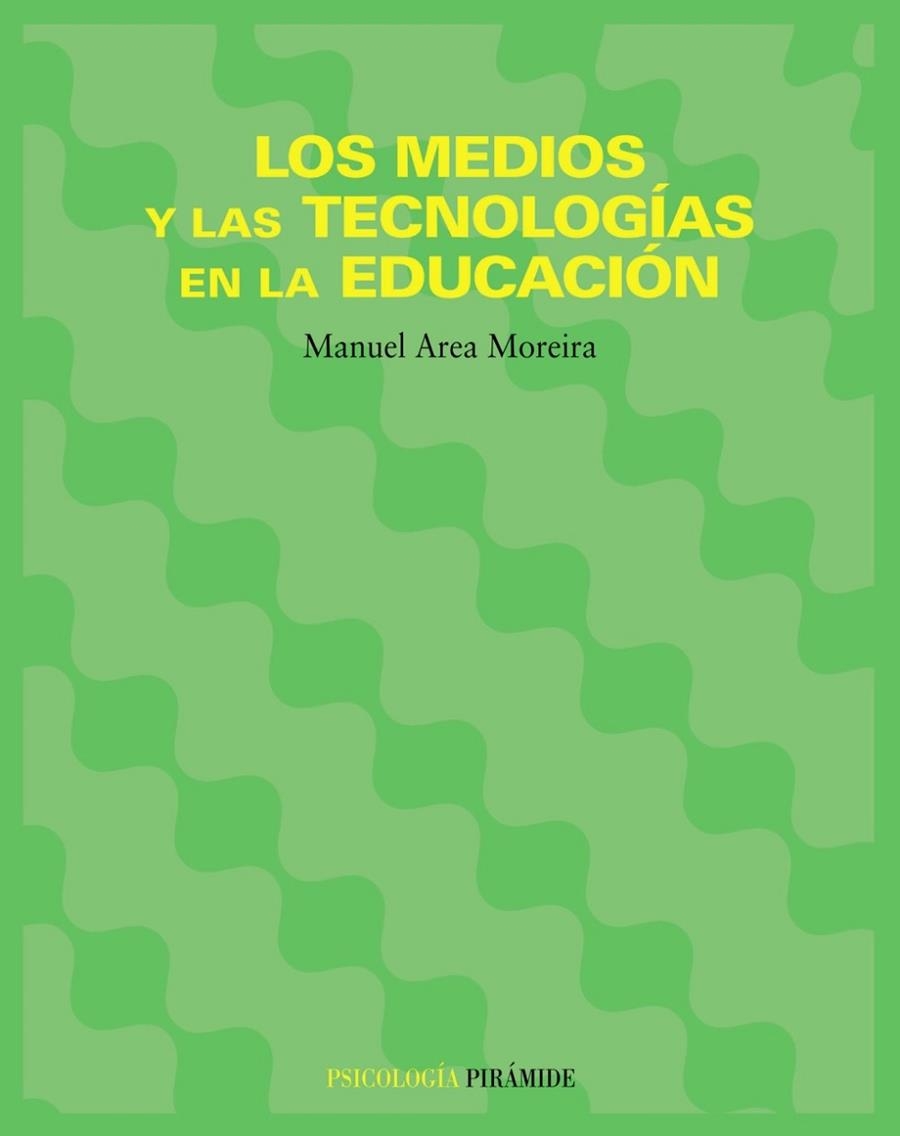 LOS MEDIOS Y LAS TECNOLOGÍAS EN LA EDUCACIÓN | 9788436818956 | AREA MOREIRA, MANUEL