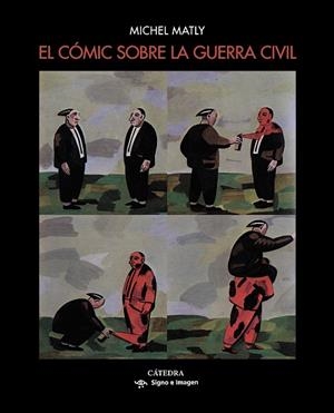 EL CÓMIC SOBRE LA GUERRA CIVIL | 9788437638829 | MICHEL MATLY