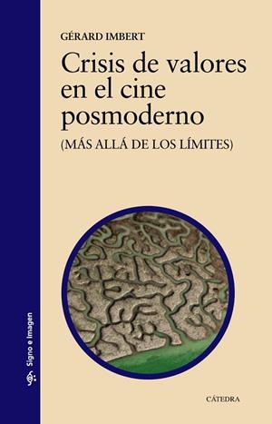 CRISIS DE VALORES EN EL CINE POSMODERNO | 9788437639321 | GÉRARD IMBERT