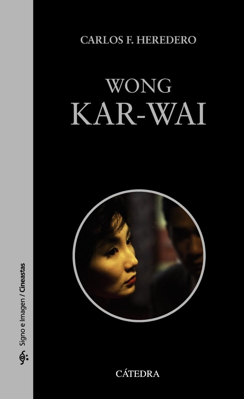 WONG KAR-WAI | 9788437638799 | CARLOS F. HEREDERO