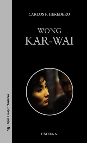 WONG KAR-WAI | 9788437638799 | CARLOS F. HEREDERO