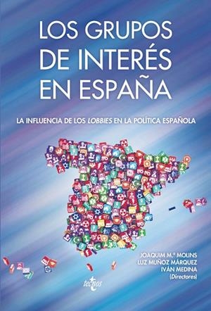 LOS GRUPOS DE INTERÉS EN ESPAÑA | 9788430968916 | MOLINS LÓPEZ-RODÓ, JOAQUÍN Mª;MUÑOZ MÁRQUEZ, LUZ;MEDINA IBORRA, IVÁN;AGUILAR FERNÁNDEZ, SUSANA;BOUZA