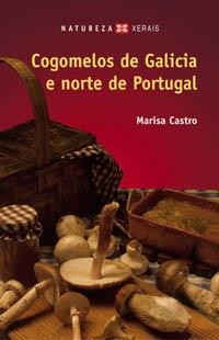 COGOMELOS DE GALICIA E NORTE DE PORTUGAL | 9788497822435 | CASTRO, MARISA