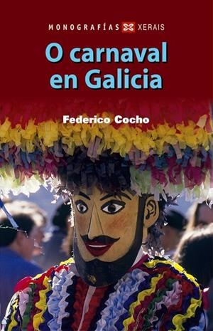 O CARNAVAL EN GALICIA | 9788497826983 | COCHO, FEDERICO