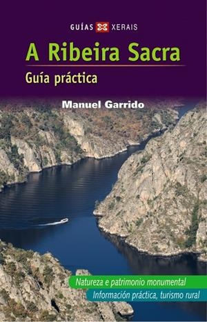 A RIBEIRA SACRA (GALEGO) | 9788497829175 | GARRIDO, MANUEL