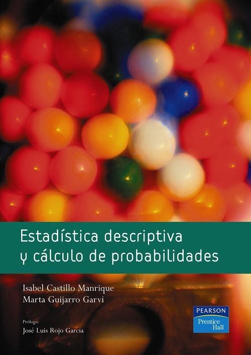 ESTADÍSTICA DESCRIPTIVA Y CÁLCULO DE PROBABILIDADES | 9788420548067 | CASTILLO, ISABEL; GUIJARRO, MARTA