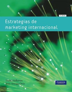 ESTRATEGIAS DE MARKETING INTERNACIONAL | 9788483226407 | HOLLENSEN, SVEND; ARTEAGA, JESÚS