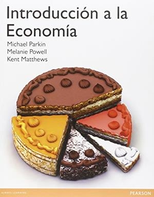 INTRODUCCIÓN A LA ECONOMÍA (LIBRO+MYLAB ESPAÑOL) | 9788490352885 | PARKIN, MICHAEL