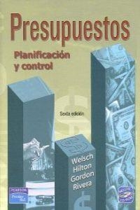 PRESUPUESTOS. PLANIFICACIÓN Y CONTROL | 9789702605515 | GLENN A. WELSCH