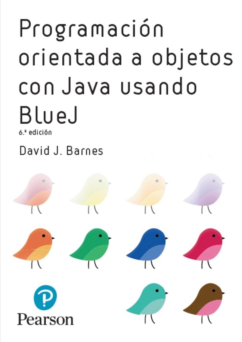PROGRAMACIÓN OO CON JAVA USANDO BLUEJ | 9788490355312 | BARNES, DAVID; KOLLING, MICHAEL