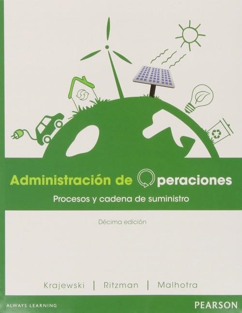 ADMINISTRACIÓN DE OPERACIONES: PROCESOS Y CADENA DE SUMINIST | 9786073221221 | KRAJEWSKI, LEE J.